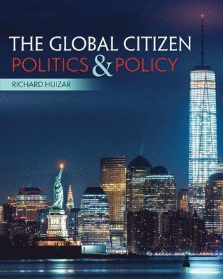 bokomslag The Global Citizen: Politics and Policy