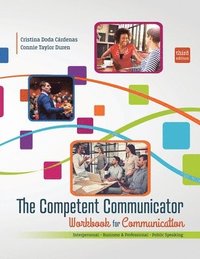 bokomslag The Competent Communicator Workbook for Communication
