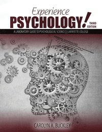 bokomslag Experience Psychology! A Laboratory Guide to Psychological Science: Lafayette College