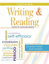 bokomslag Teaching Writing and Reading: A Book of Language Lessons