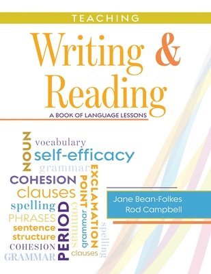 Teaching Writing and Reading: A Book of Language Lessons 1