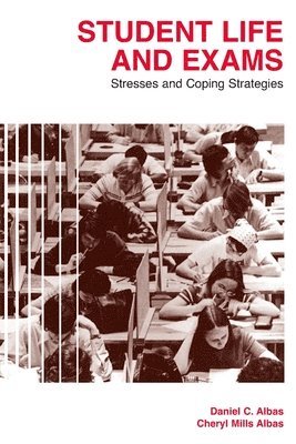 bokomslag Student Life and Exams: Stresses and Coping Strategies