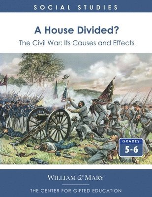 CFGE, CFGE, - A House Divided? The Civil War - Its Causes and Effects, Häftad