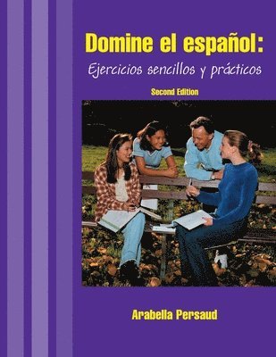 Domine El Espanol: Ejercicios Sencillos Y Practicos 1