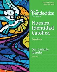 bokomslag Bendecidos: Nuestra Identidad Catolica Level 3 Bilingual Workbook