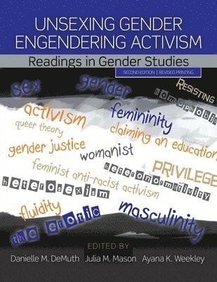 bokomslag Unsexing Gender, Engendering Activism: Readings in Gender Studies