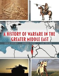 bokomslag A History of Warfare in the Greater Middle East