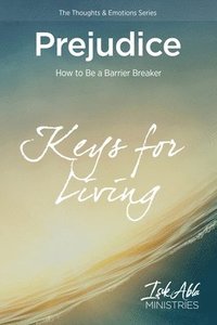 bokomslag Prejudice: How to Be a Barrier Breaker