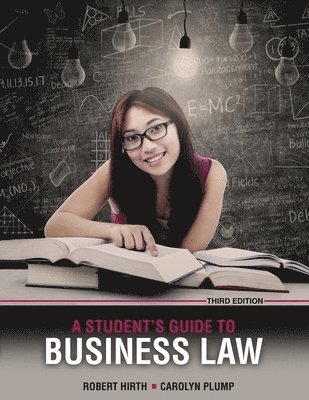 Robert Hirth, Carolyn Plump - Student's Guide to Business Law, Häftad