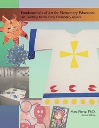 bokomslag Fundamentals of Art for Elementary Educators