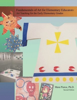 bokomslag Fundamentals of Art for Elementary Educators