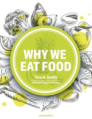 bokomslag Why We Eat Food