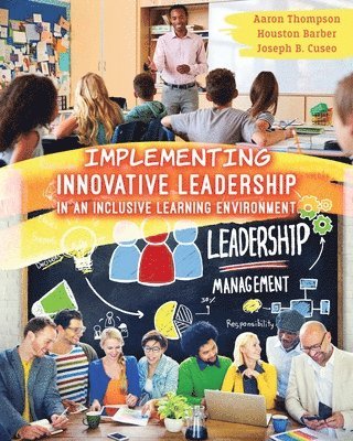 Implementing Innovative Leadership in an Inclusive Learning Environment 1