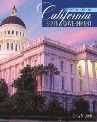 Chris Micheli, Micheli Chris, Micheli - Introduction to California State Government, Häftad