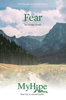 Keys for Living: Fear: No Longer Afraid 1