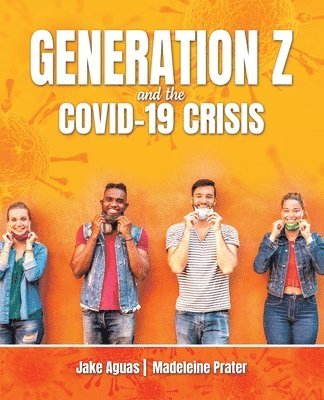 Generation Z and the COVID-19 Crisis 1
