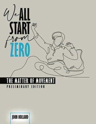 bokomslag We All Start From Zero, Preliminary Edition
