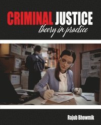 bokomslag Criminal Justice Theory in Practice
