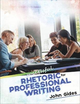 Successful Rhetoric for Professional Writing 1