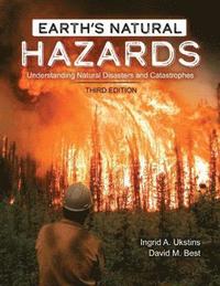 bokomslag Earth's Natural Hazards: Understanding Natural Disasters and Catastrophes