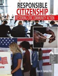 bokomslag Responsible Citizenship: Restoring Civic Community Action
