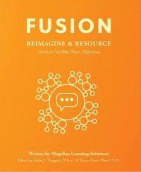 bokomslag Fusion: Reimagine AND Resource: Structure, Facilities, Plans, Objectives