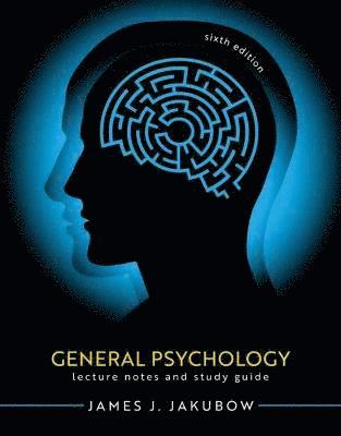 bokomslag General Psychology: Lecture Notes and Study Guide