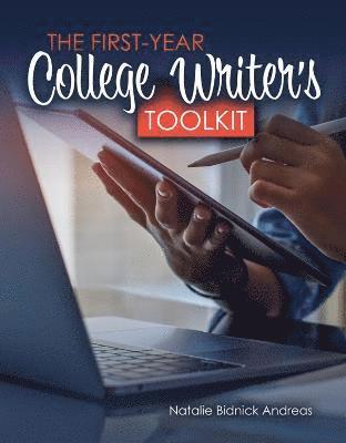 bokomslag The First Year College Writer's Toolkit