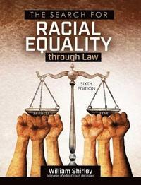 bokomslag The Search for Racial Equality through Law