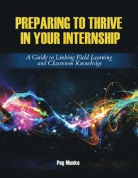 bokomslag Preparing to Thrive in Your Internship