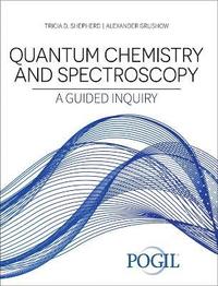 bokomslag Quantum Chemistry and Spectroscopy