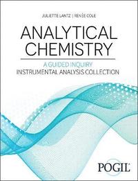 bokomslag Analytical Chemistry: A Guided Inquiry Approach Instrumental Analysis Collection
