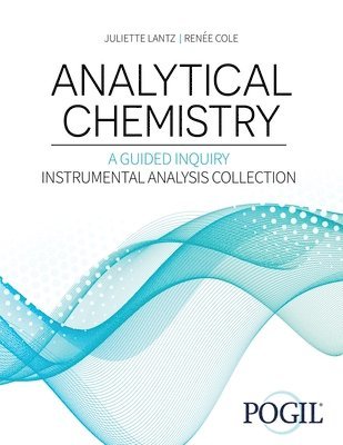 bokomslag Analytical Chemistry: A Guided Inquiry Approach Instrumental Analysis Collection