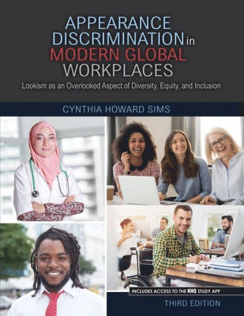 Cynthia H. Sims - Appearance Discrimination in Modern Global Workplaces, Häftad