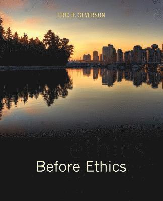 Before Ethics 1