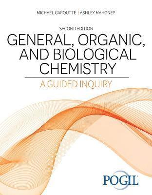 General, Organic, and Biological Chemistry: A Guided Inquiry 1