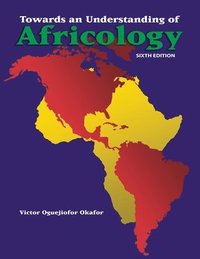 bokomslag Towards an Understanding of Africology