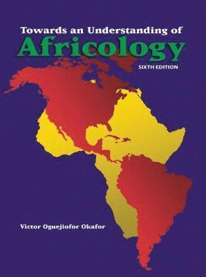 Towards an Understanding of Africology 1