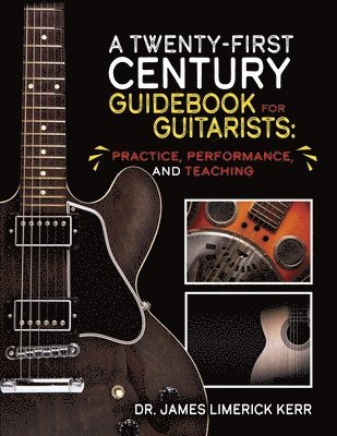 bokomslag Twenty-First Century Guidebook for Guitarists
