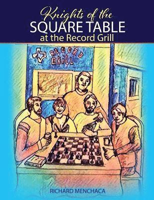 Knights of the Square Table at the Record Grill 1