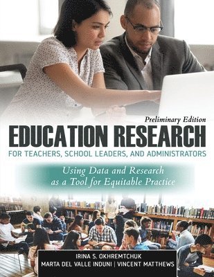 Education Research for School Leaders and Administrators 1