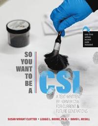 bokomslag So You Want to be a CSI?