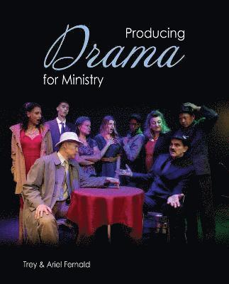 Producing Drama for Ministry 1