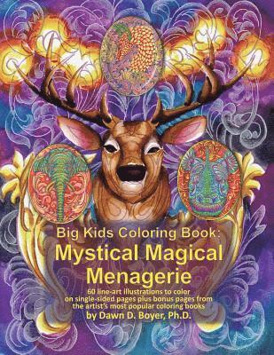 bokomslag Big Kids Coloring Book: Mystical Magical Menagerie: 60 Line-Art Illustrations to Color on Single-Sided Pages Plus Bonus Pages from the Artist'