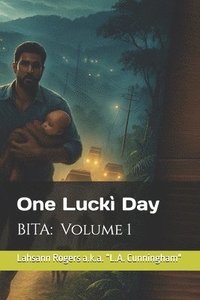 bokomslag One Luckì Day: A Bita-Story Told with Four Poems.
