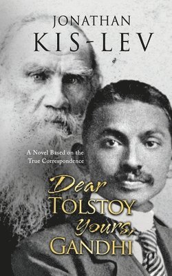 bokomslag Dear Tolstoy, Yours Gandhi