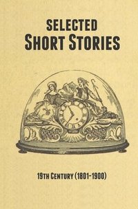 bokomslag Selected Short Stories - 19th Century