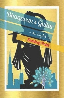 Sandeep Patel, Sandeep Patel - Bhagavan's Guitar, Häftad