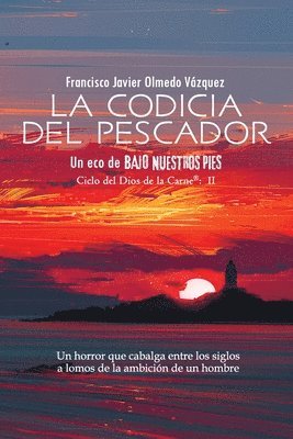 bokomslag La Codicia Del Pescador: Un Eco De Bajo