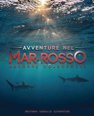 bokomslag Avventure Nel Mar Rosso: Brothers - Daedalus - Elphinstone